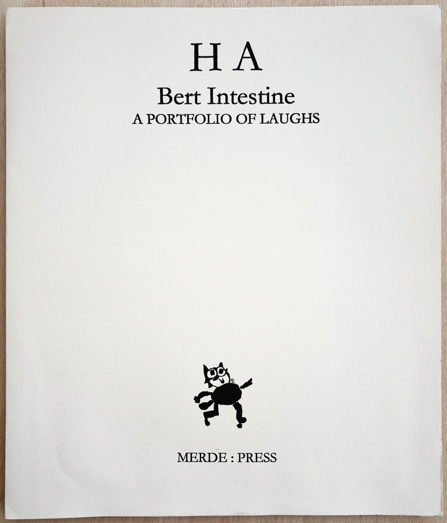 HA: A PORTFOLIO OF LAUGHS by Bert Intestine (Kyle Void) Ltd. to 50 numbered copies