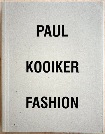 PAUL KOOIKER: FASHION