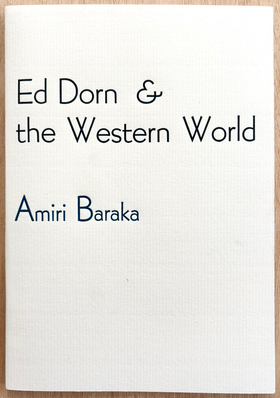 ED DORN AND THE WESTERN WORLD, by Amiri Baraka