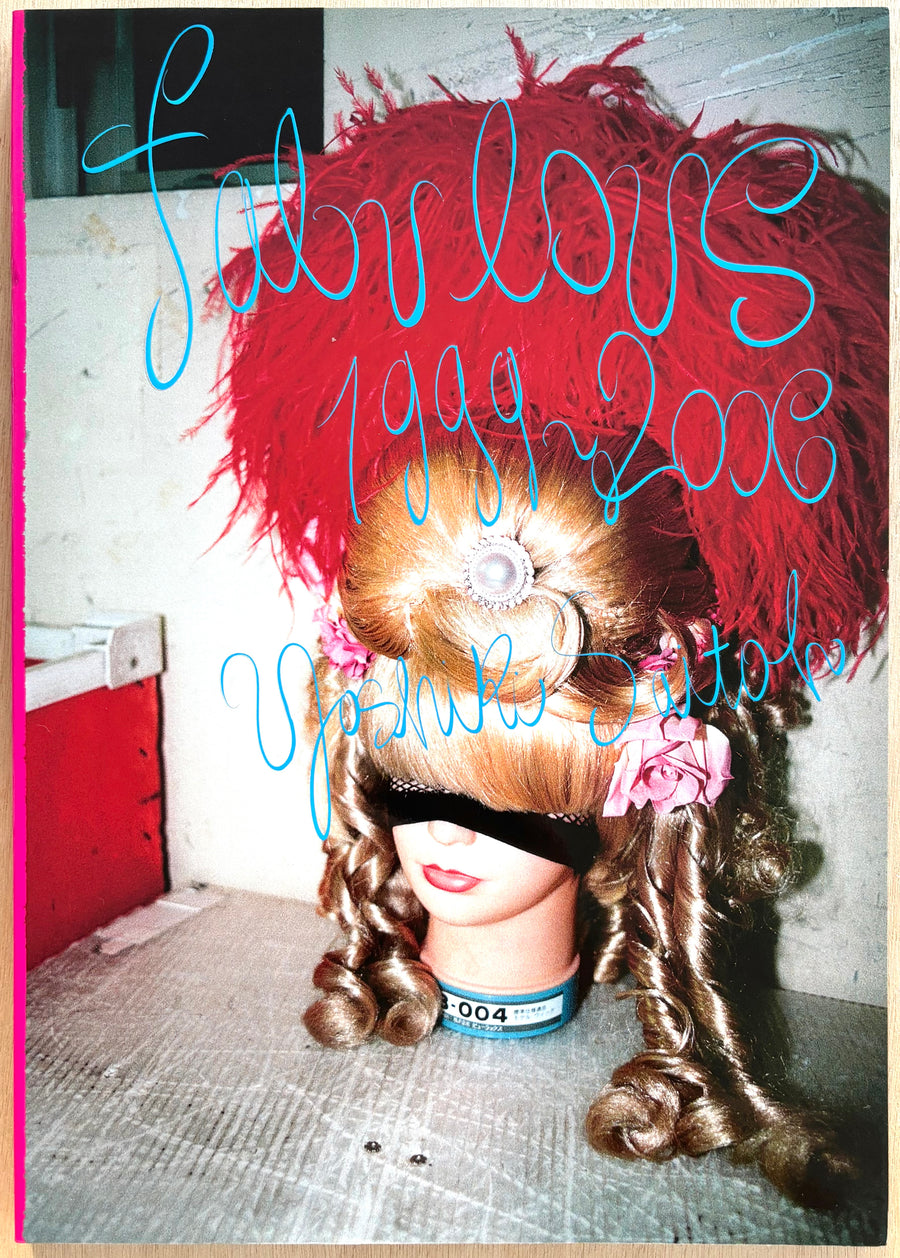 FABULOUS 1999-2006, by Yoshiki Saitoh