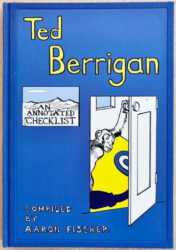 TED BERRIGAN: AN ANNOTATED CHECKLIST, compiled by Aaron Fischer with an introduction by Lewis Warsh (SIGNED by Berrigan, Warsh, et al.)