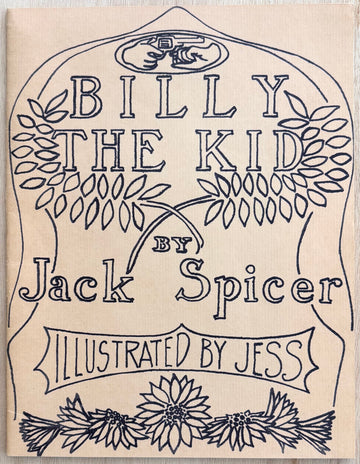 BILLY THE KID, by Jack Spicer, Illustrated by Jess