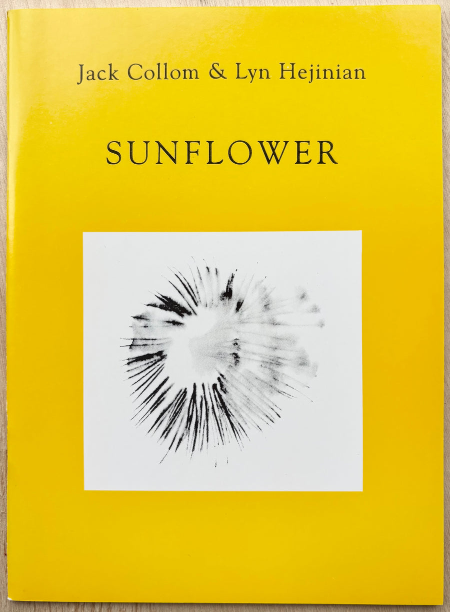 SUNFLOWER, by Lyn Hejinian and Jack Collom – Familiar Trees