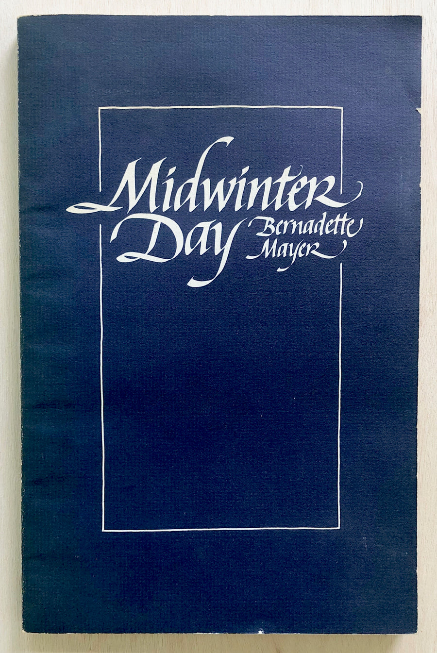MIDWINTER DAY by Bernadette Mayer (SIGNED)