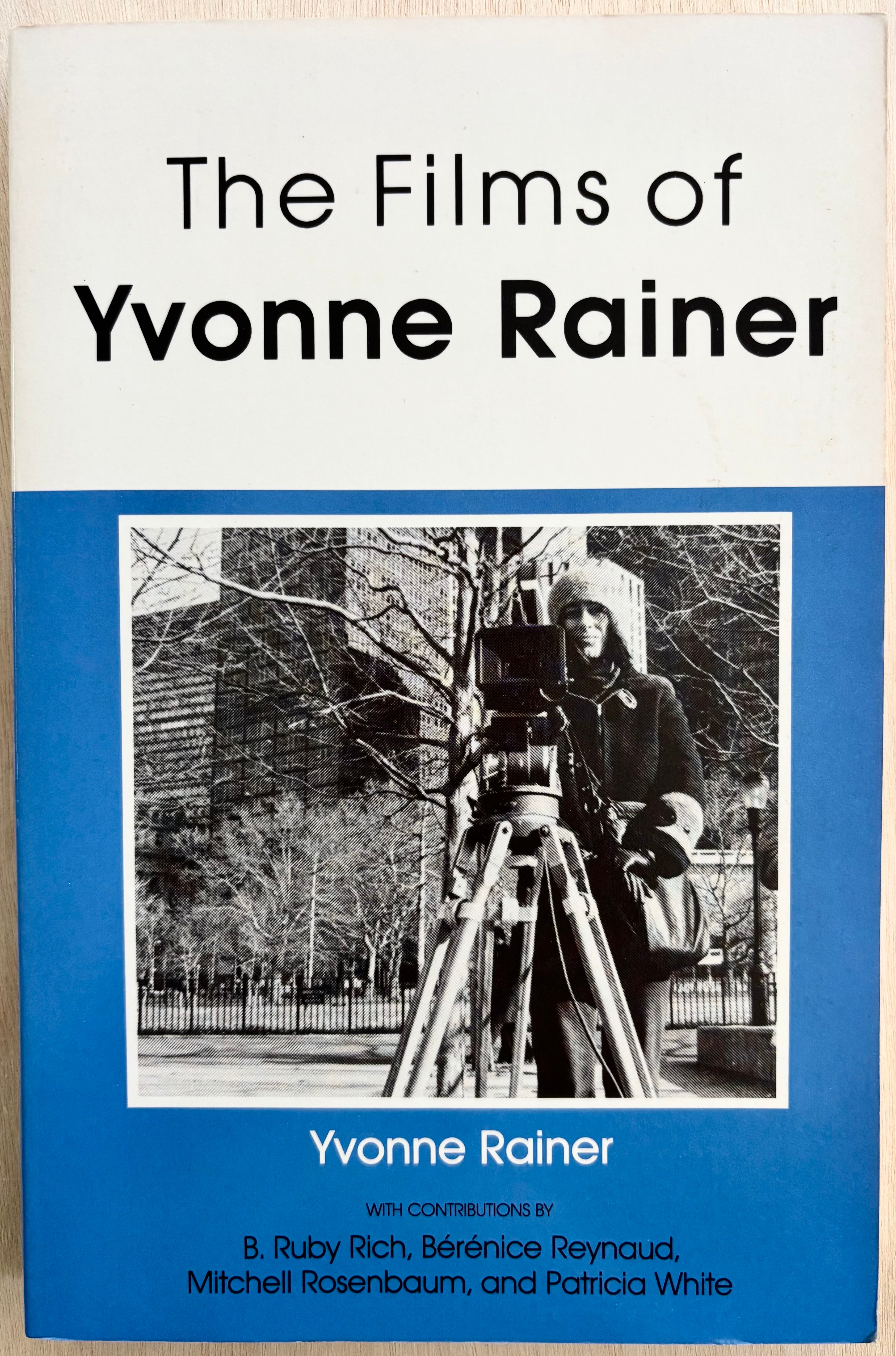 THE FILMS OF YVONNE RAINER, by Yvonne Rainer, et al. – Familiar Trees