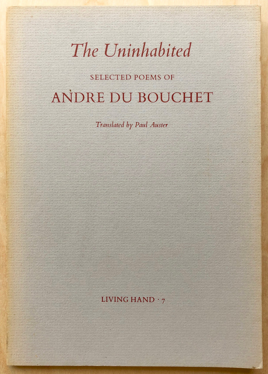 THE UNIHABITED: SELECTED POEMS OF ANDRE DU BOUCHET