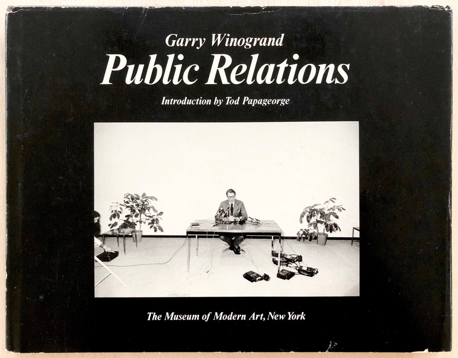 GARRY WINOGRAND: PUBLIC RELATIONS, introduction by Todd Papageorge - 1977 First edition