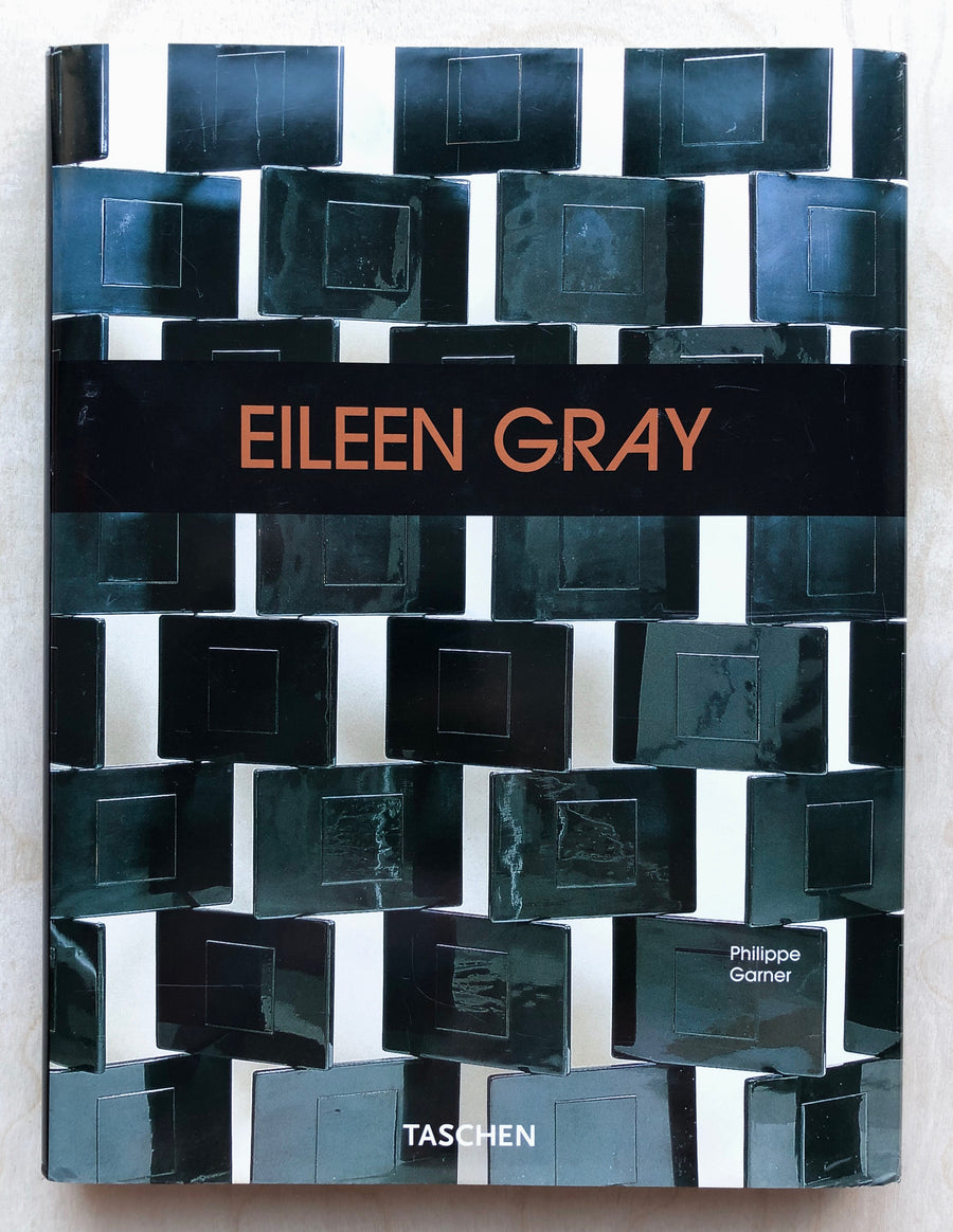 EILEEN GRAY: DESIGN AND ARCHITECTURE 1878-1976 by Philippe Garner