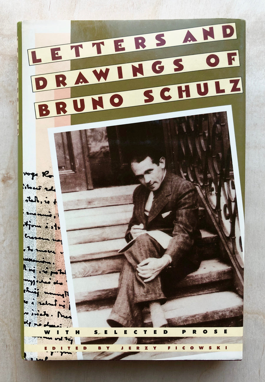 LETTERS AND DRAWINGS OF BRUNO SCHULZ edited by Jerzy Ficowski