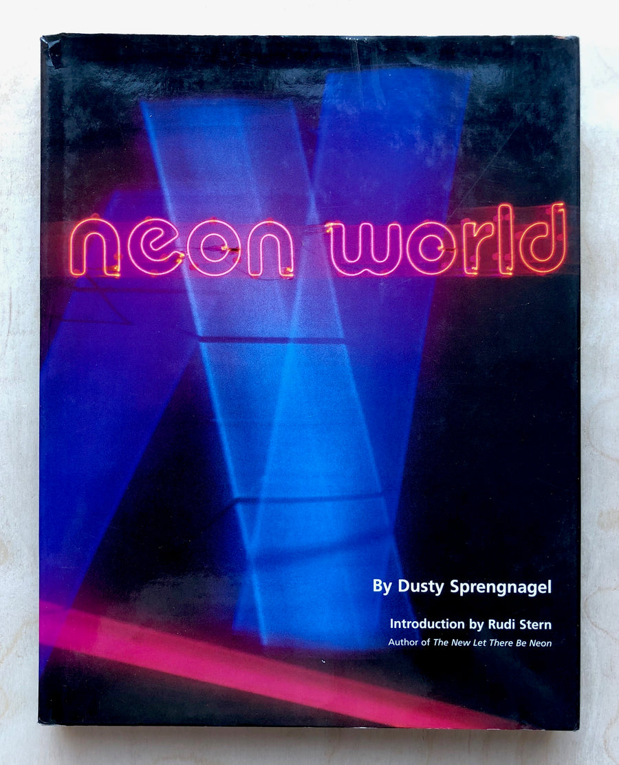 NEON WORLD by Dusty Sprengnagel