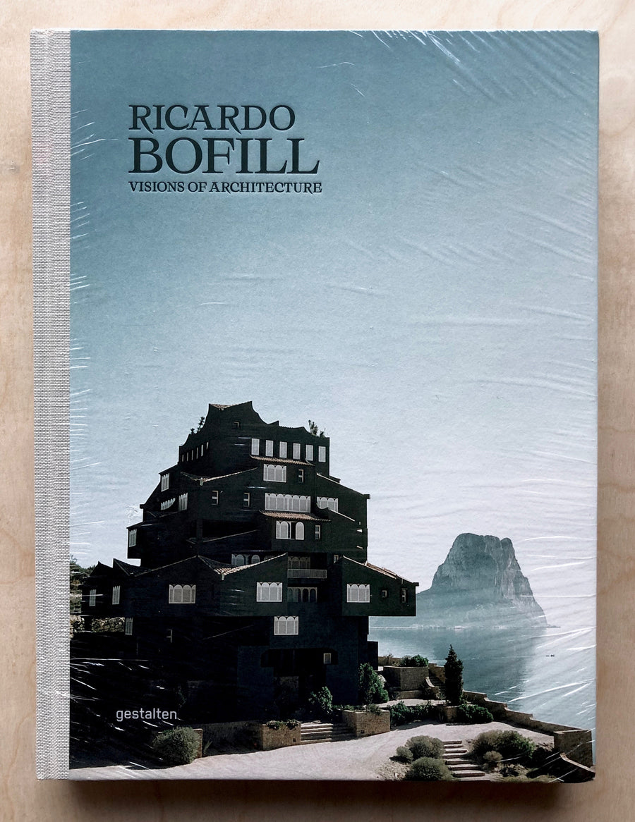 RICARDO BOFILL: VISIONS OF ARCHITECTURE