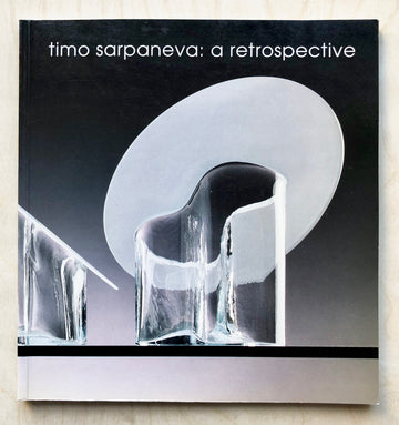 TIMO SCARPANEVA: A RETROSPECTIVE by Janet Kardon, Ulf Hård af Segerstad and David McFadden