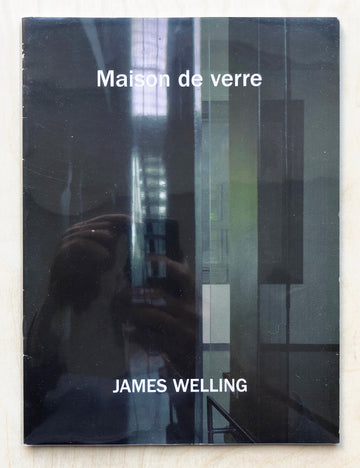 MAISON DE VERRE by James Welling with essay by Damien Sausset