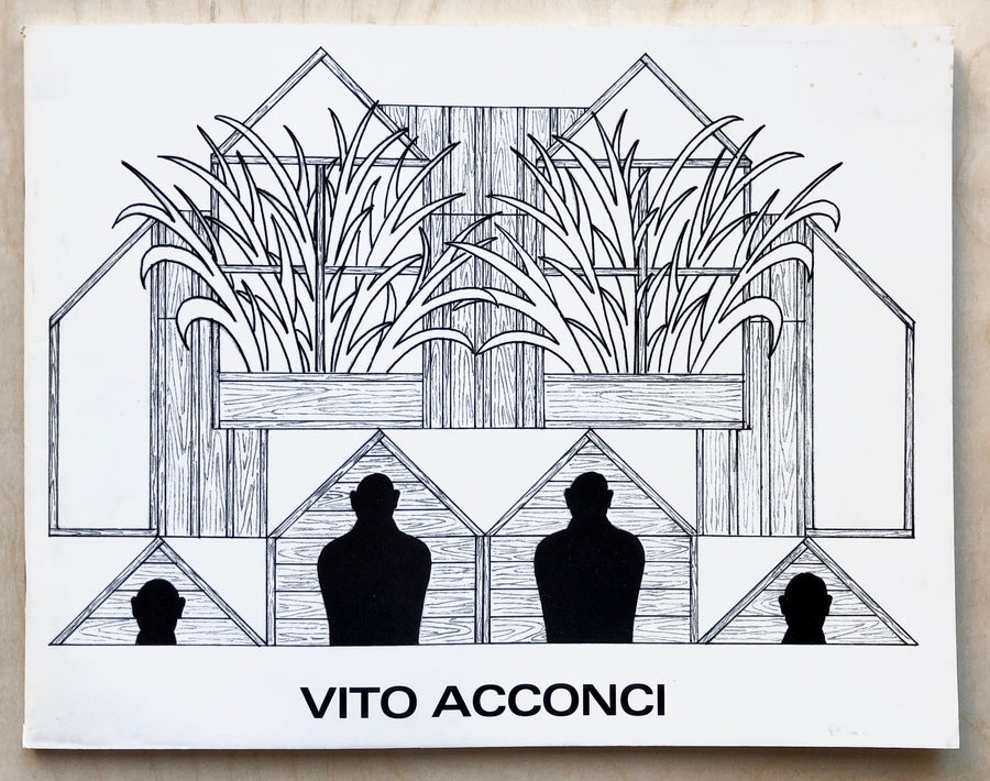 VITO ACCONCI: THE HOUSE AND FURNISHINGS AS SOCIAL METAPHOR essays by Kate Linker and Vito Acconci