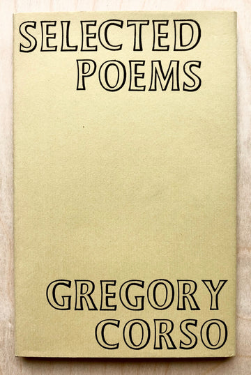 SELECTED POEMS by Gregory Corso