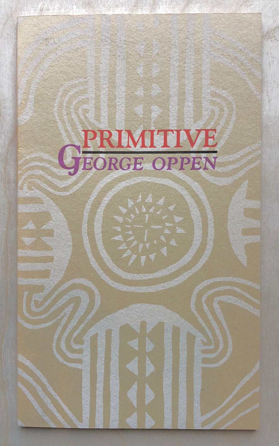 PRIMITIVE by George Oppen