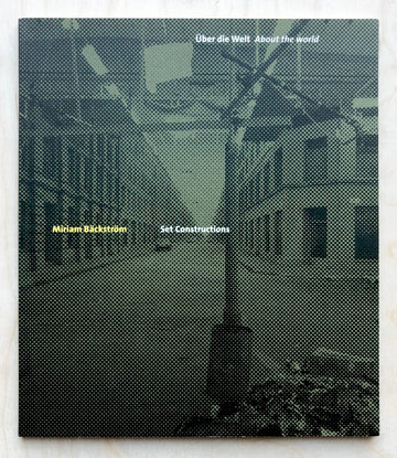 SET CONSTRUCTIONS 1995-2000 (UBER DIE WELT / AROUND THE WORLD) BY Miriam Bäckström