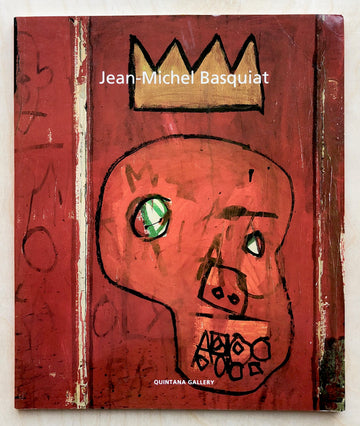 JEAN MICHEL BASQUIAT: DECEMBER 1966 - FEBRUARY 1997 QUINTANA GALLERY EXHIBITION CATALOGUE, with an introduction by Richard D. Marshall