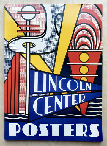 LINCOLN CENTER POSTERS by Vera List and Herbert Kupferberg, introduction by John W. Mazzola