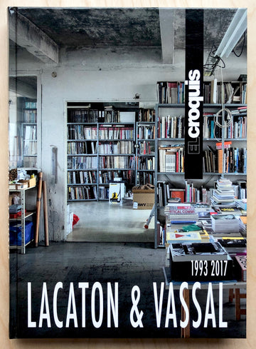 LACATON & VASSAL 1993 / 2017 by  S.L. EL CROQUIS, Publicación de Arquitectura, Construcción y Diseño