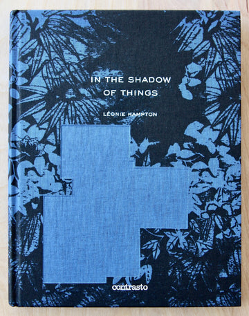 IN THE SHADOW OF THINGS by Leonie Hampton, SIGNED
