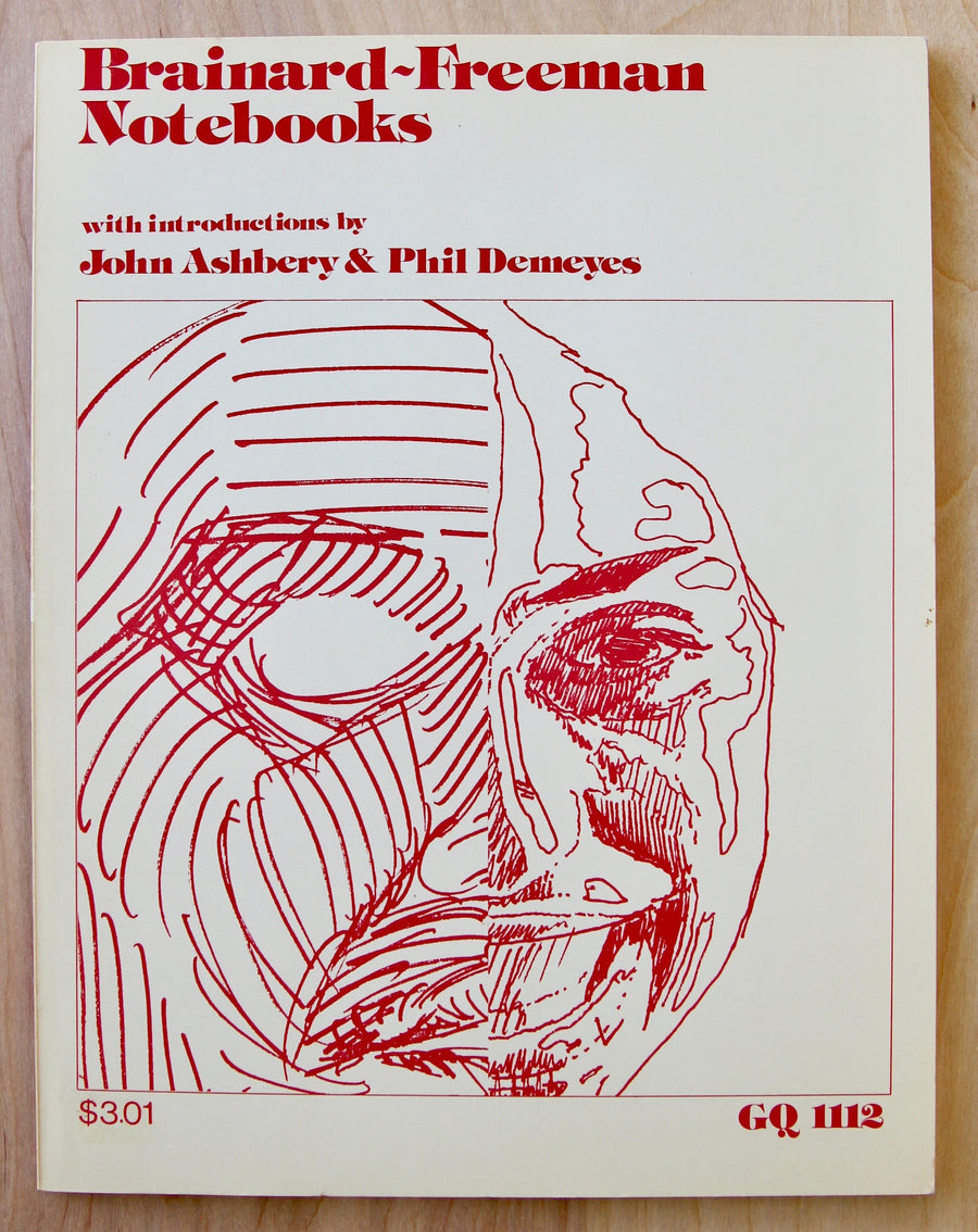 BRAINARD-FREEMAN NOTEBOOKS by Joe Brainard and Herm Freeman, introductions by John Ashbery & Phil Demeyes