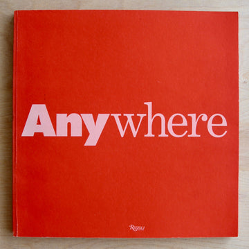 ANYWHERE edited and with an introduction by Cynthia Davidson