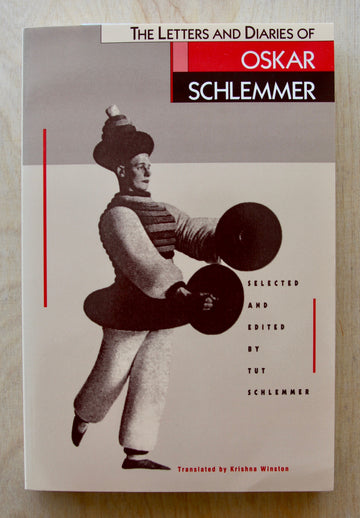 THE LETTERS AND DIARIES OF OSKAR SCHLEMMER edited by Tut Schlemmer