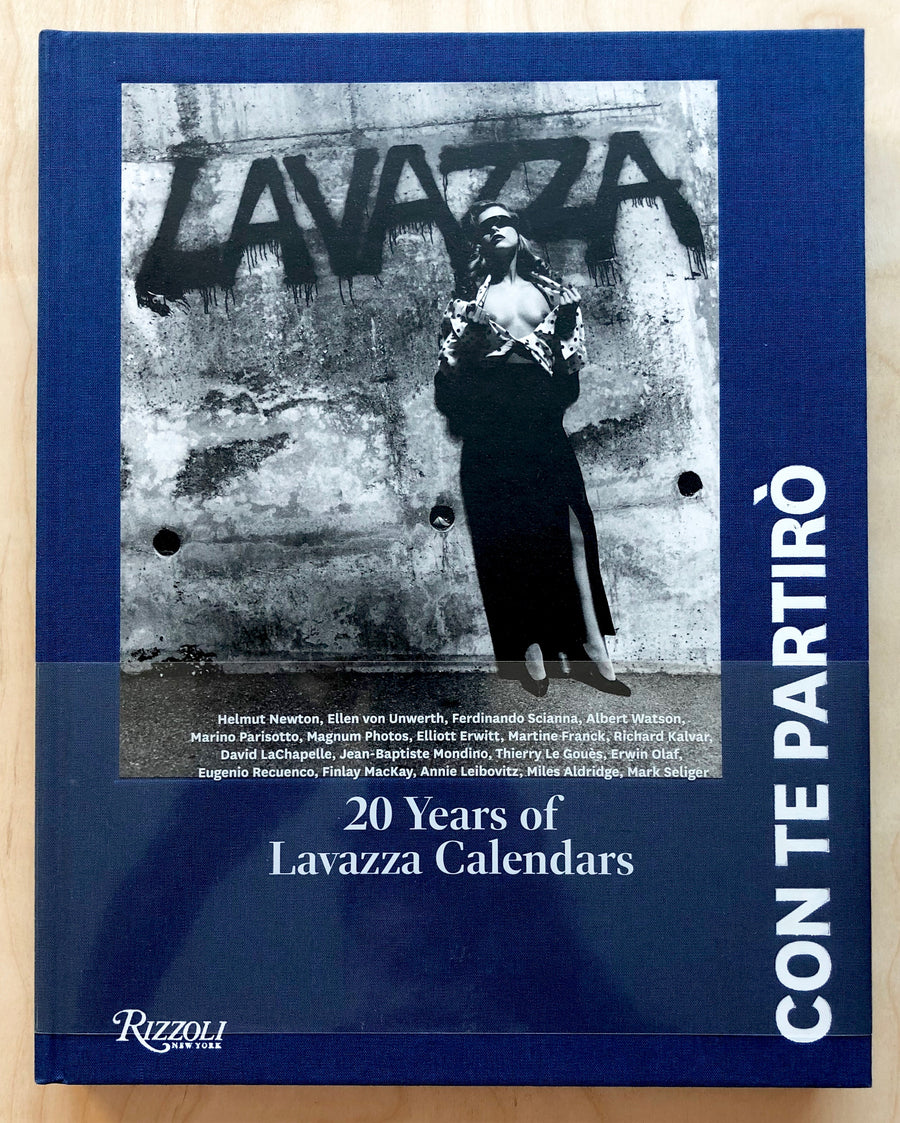 CON TE PARTIRÒ: 20 YEARS OF LAVAZZA CALENDARS BY Vincenzo Cerami, et al.