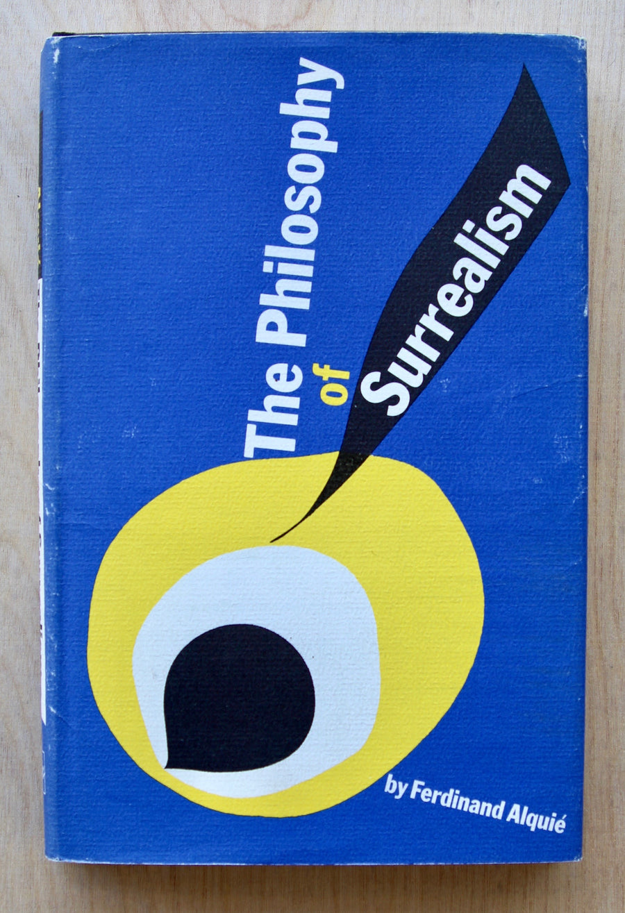 THE PHILOSOPHY OF SURREALISM by Ferdinand Alquie