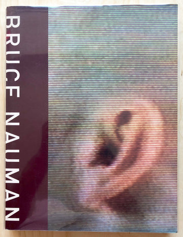 BRUCE NAUMAN: EXHIBITION CATALOGUE AND CATALOGUE RAISONNE texts by Neal Benezra, Kathy Halbreich, Paul Schimmel and Robert Storr (INSCRIBED BY NAUMAN)
