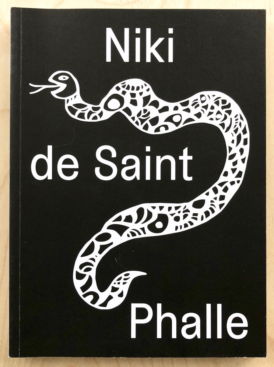 NIKI DE SAINT PHALLE: STRUCTURES FOR LIFE edited by Ruba Katrib with texts by Anne Dressen, Alex Kitnick and Lanka Tattersall