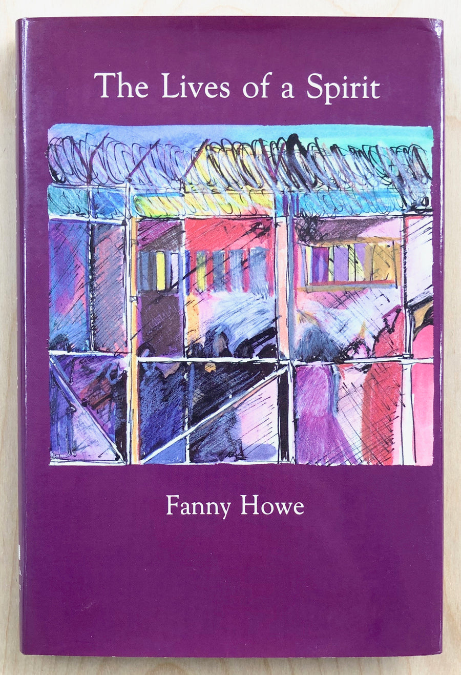 THE LIVES OF A SPIRIT by Fanny Howe (Inscribed by Howe to fellow poet David Giannini)