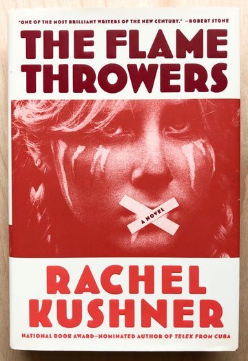 THE FLAMETHROWERS by Rachel Kushner