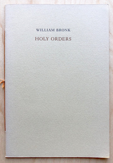 HOLY ORDERS by William Bronk