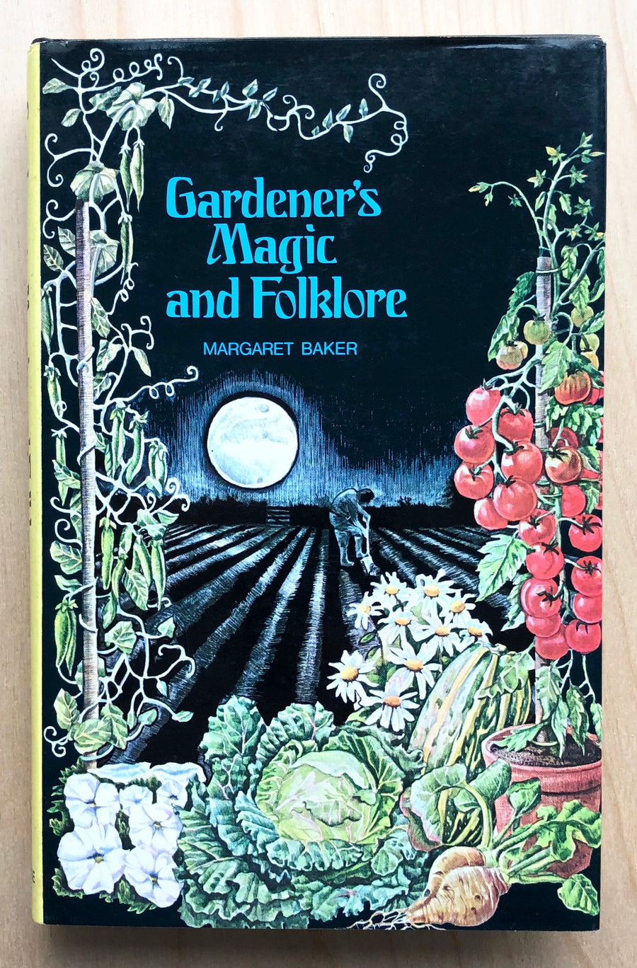 GARDENER'S MAGIC AND FOLKLORE by Margaret Baker