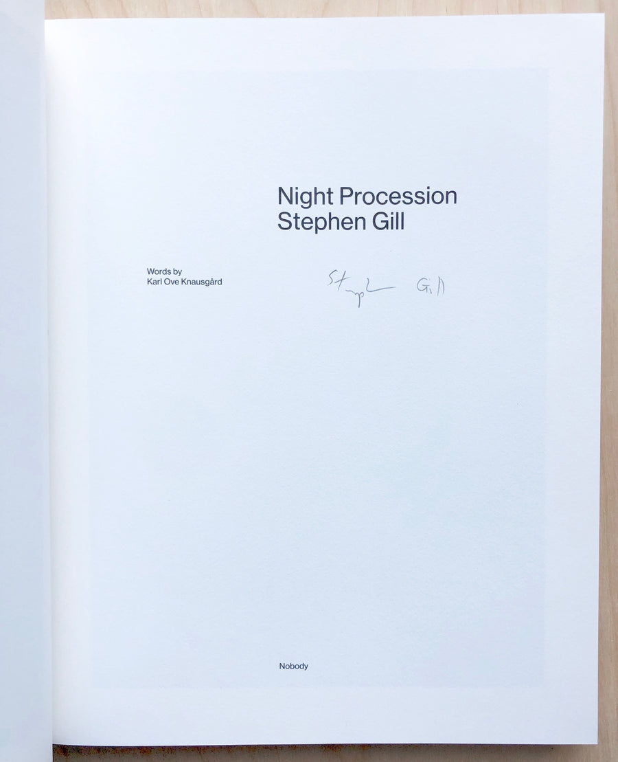NIGHT PROCESSION by Stephen Gill with text by Karl Ove Knausgård (SIGNED by Gill)