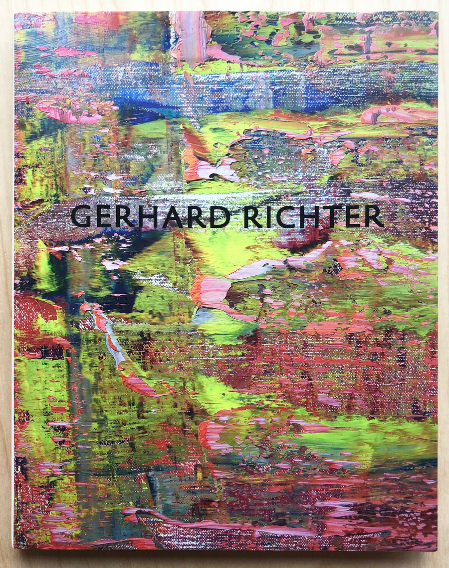 GERHARD RICHTER: ABSTRACT PAINTINGS AND DRAWINGS with essays by Dieter Schwarz and Benjamin Buchloh
