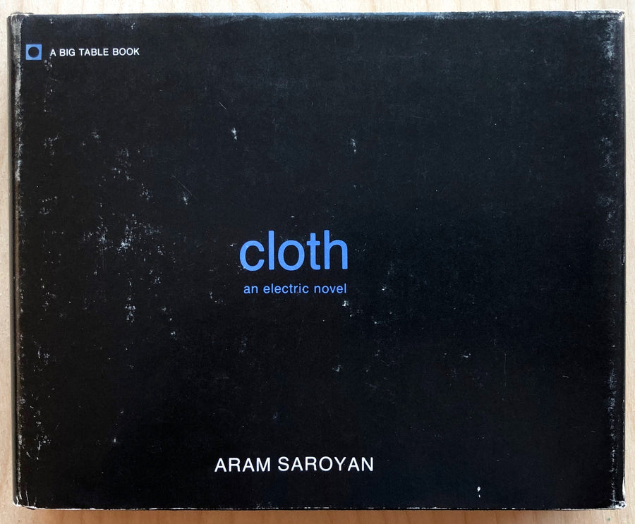 CLOTH:AN ELECTRIC NOVEL by Aram Saroyan